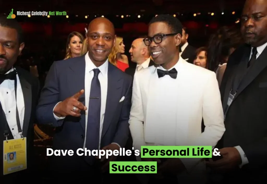 Dave Chappelle's Personal Life & Success