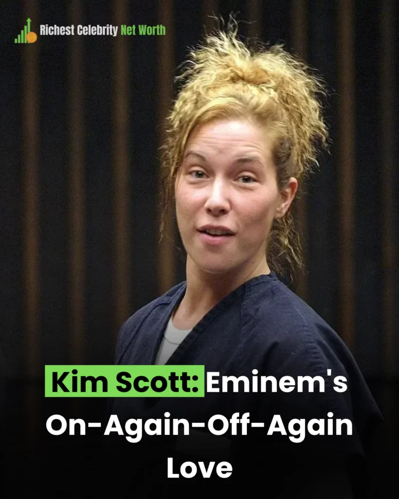 Kim Scott: Eminem's On-Again-Off-Again Love